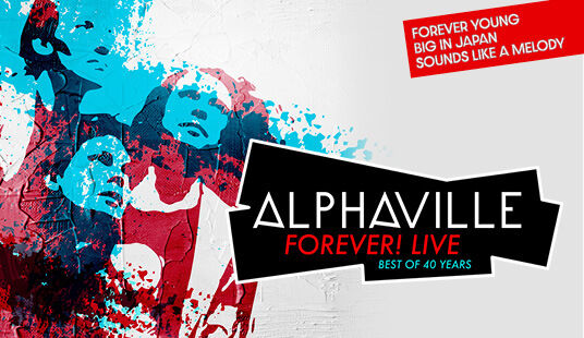 Alphaville - Forever! Live - Best of 40 years - 3. November 2024