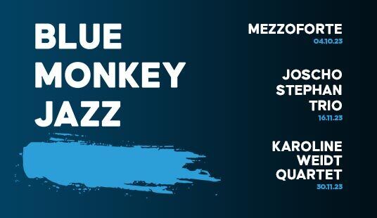 Blue Monkey Jazz - 4. Okt, 16. Nov & 30. Nov 2023