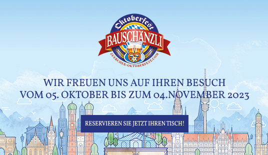 Das 26. Zürcher Oktoberfest Bauschänzli - 5. Oktober bis 4. November 2023