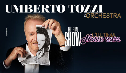 Umberto Tozzi 2026 The Final Show - 12. April 2026